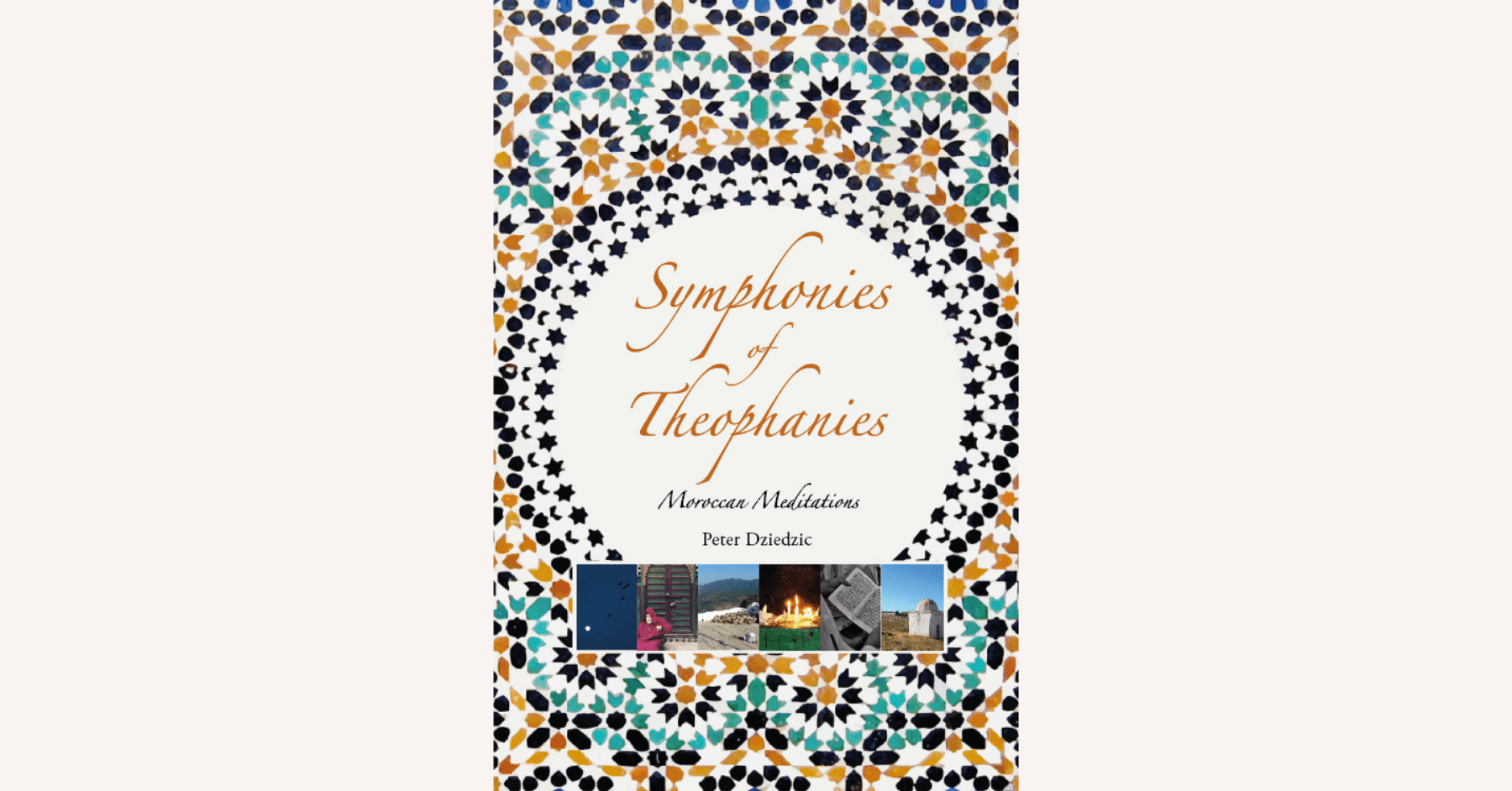 You are currently viewing Symphonies of Theophanies – Moroccan Meditations