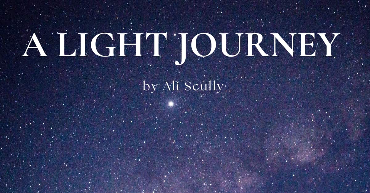 You are currently viewing “A Light Journey” by Ali Scully