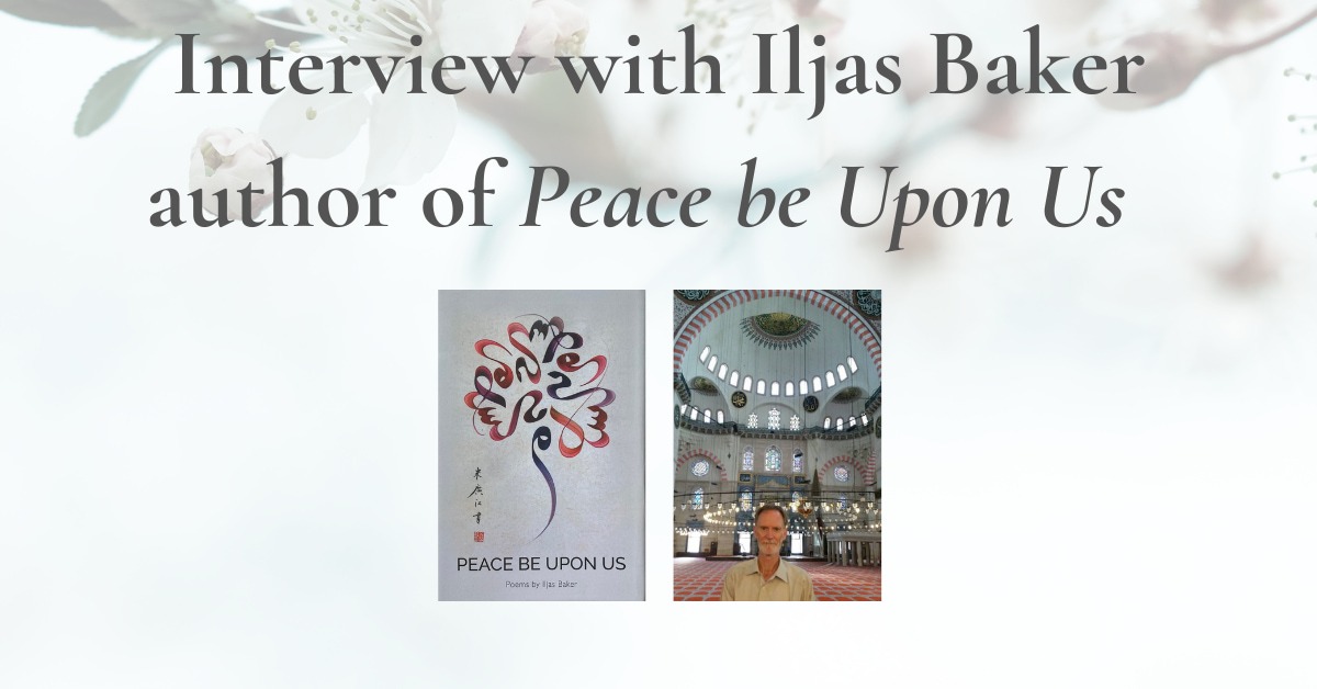 You are currently viewing Interview with Iljas Baker – author of PEACE BE UPON US