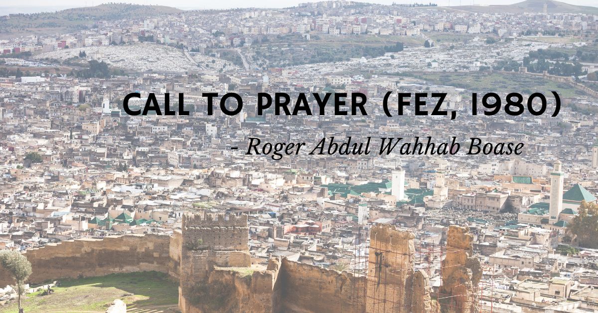 Calll to Prayer a poem about Fez