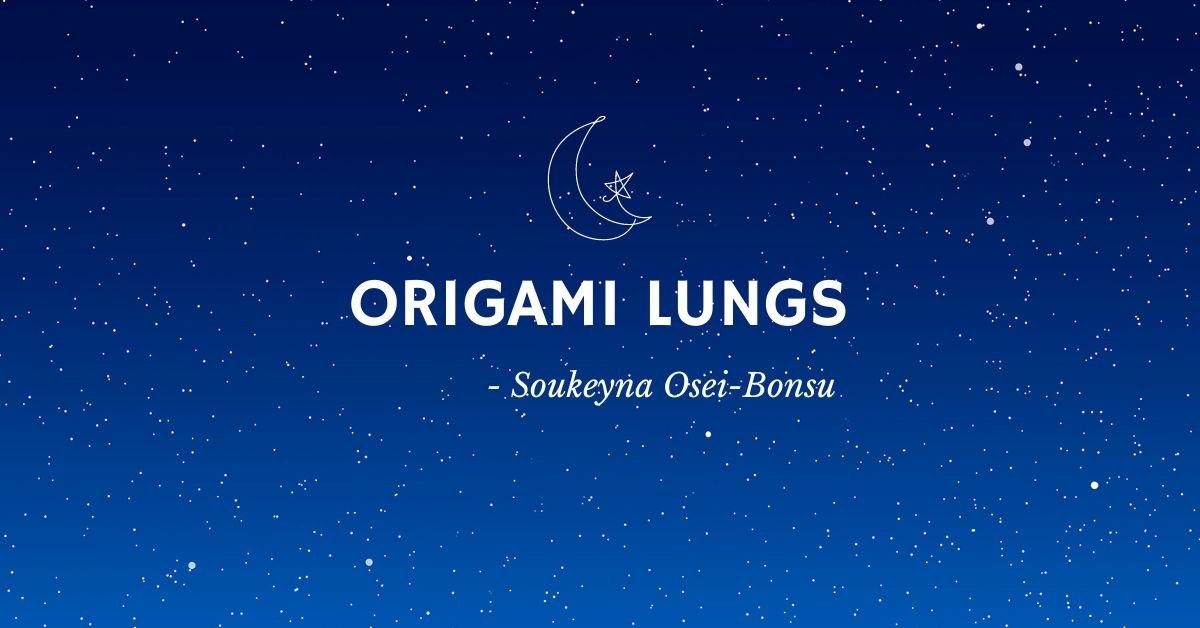 Origami lungs a poem about Qada' and qadar